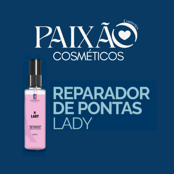 Reparador de Pontas 9 LADY 60ml